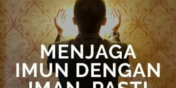 MENJAGA IMUN dengan IMAN, PASTI AMAN