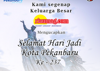 Selamat Hari Jadi Kota Pekanbaru ke 237 tahun