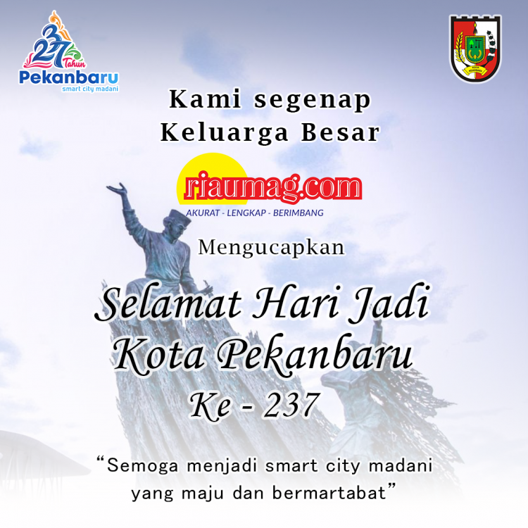 Selamat Hari Jadi Kota Pekanbaru ke 237 tahun