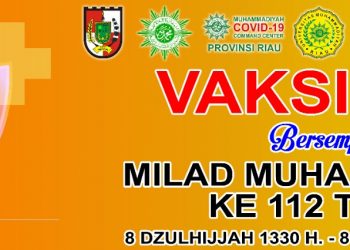 Muhammadiyah COVID-19 Comand Center Riau, Laksanakan Rangkaian Vaksinasi COVID-19 Di Kota Pekanbaru