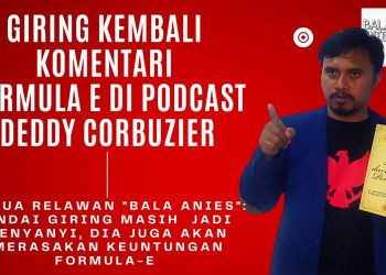 Tanggapi Giring di Podcast Deddy Corbuzier Ketua Relawan Bala Anies: Andai Giring Masih Penyanyi, Dia Juga Akan Diuntungkan Formula E