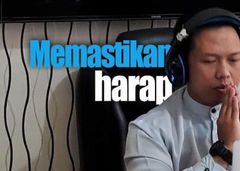 Catatan Jumat : | MEMASTIKAN HARAP |