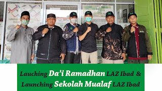 LAZ Ibadurrahman di Bulan Ramadhan Turunkan Da’i ke Pelosok Desa serta Buka Sekolah Mualaf