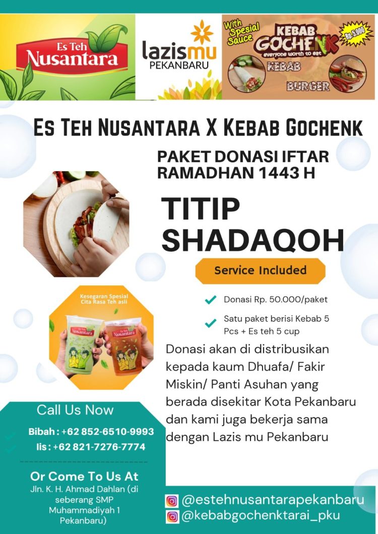 Kebab Gochenk :  Sedekah Bulan Ramadhan Bareng  EsTeh Nusantara dan LAZISMU Pekanbaru