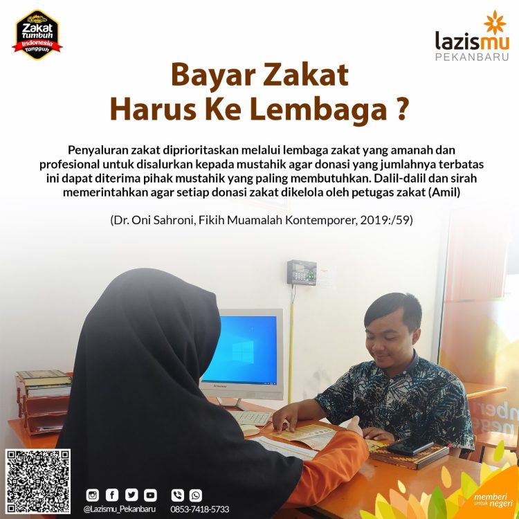 Kenapa Bayar Zakat Harus Ke Lembaga ?