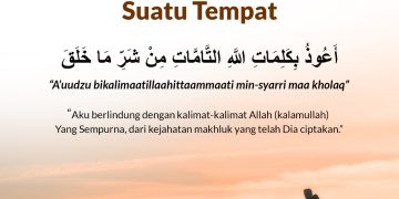 DOA JIKA ENGKAU KELUAR RUMAH MENUJU SUATU TEMPAT