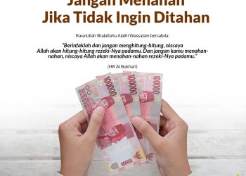 Jangan Menahan, Jika Tidak ingin ditahan