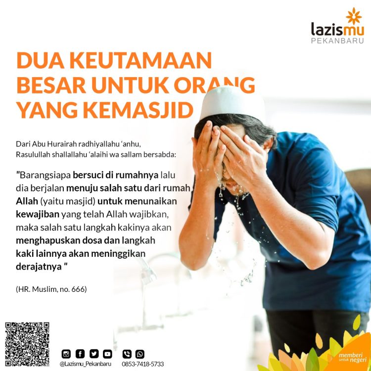 LAZISMU Pekanbaru : DUA KEUTAMAAN BESAR UNTUK ORANGYANG KEMASJID