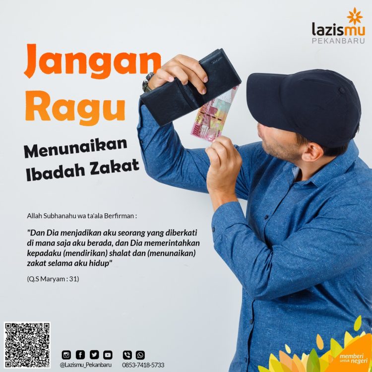 LAZISMU Pekanbaru : Jangan Ragu Menunaikan Ibadah Zakat