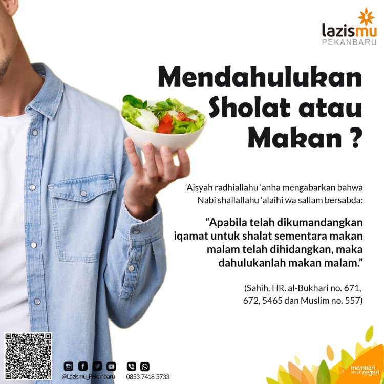 LAZISMU Pekanbaru : Mendahulukan Sholat atau Makan ?