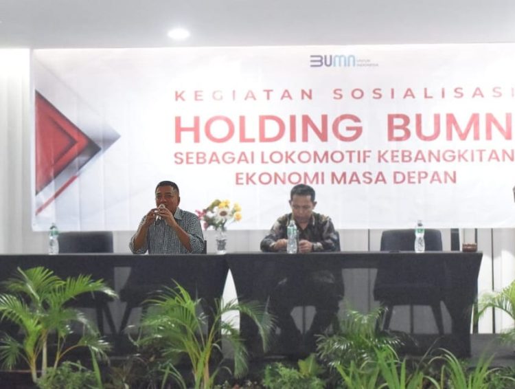 Sosialisasi BUMN “Holding BUMN Sebagai Lokomotif Kebangkitan Ekonomi Masa Depan”