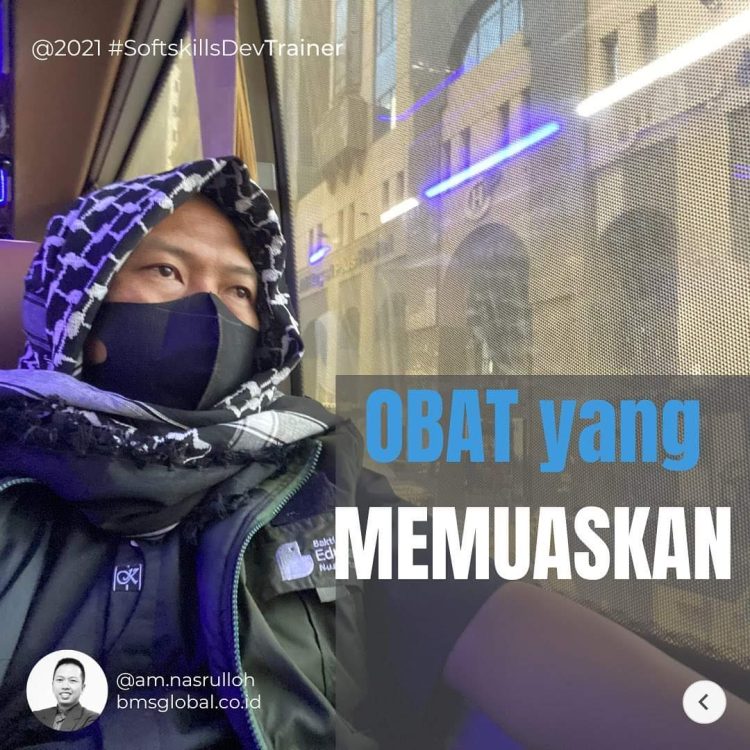 Catatan Jumat : | OBAT yang MEMUASKAN |