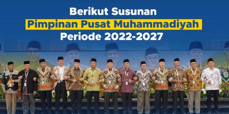 Berikut Susunan Pimpinan Pusat Muhammadiyah Periode 2022-2027
