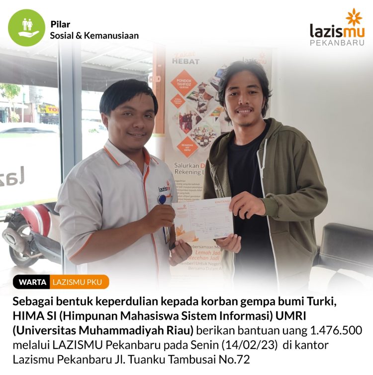 Himpunan Mahasiswa Sistem Informasi UMRI Salurkan Bantuan Gempa Turki ke LAZISMU Pekanbaru