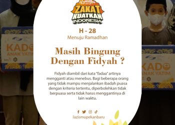 H – 28 Menuju Ramadhan : Masih Bingung dengan Fidyah ?