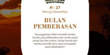 H-27 Menuju Ramadhan : Bulan Pembebasan