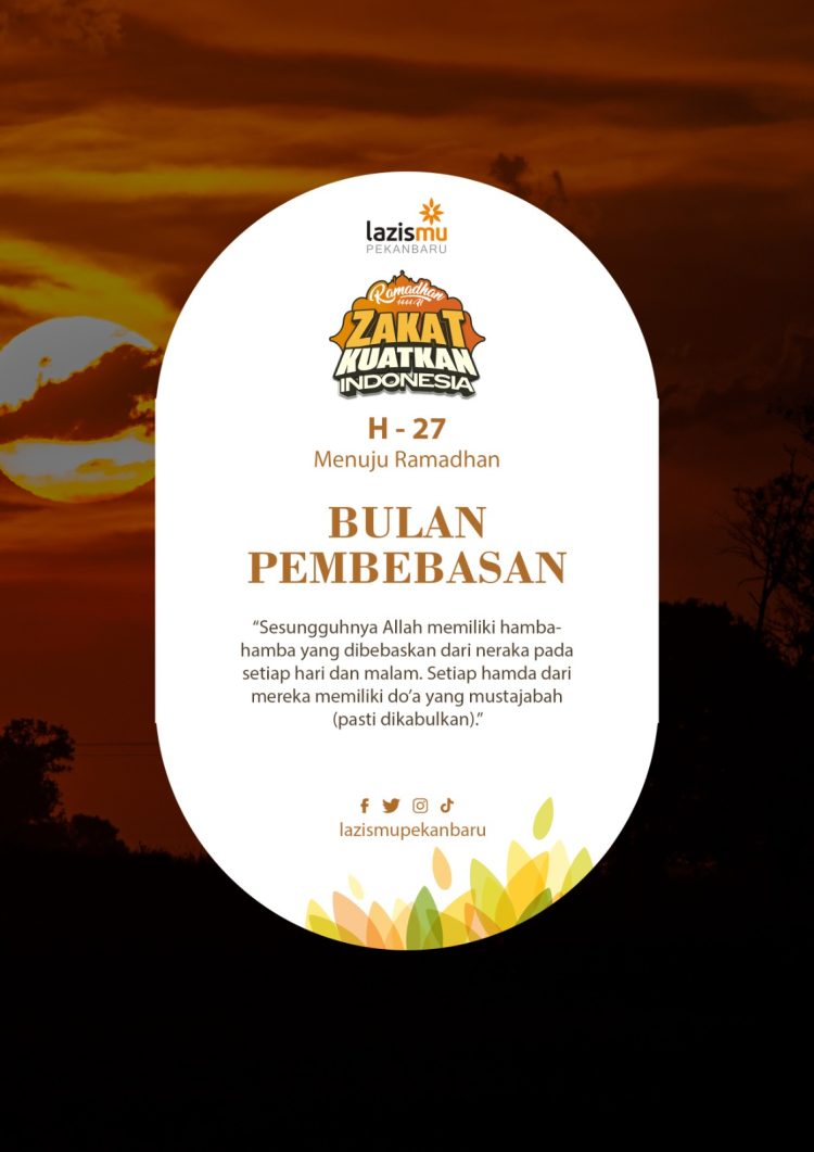 H-27 Menuju Ramadhan : Bulan Pembebasan
