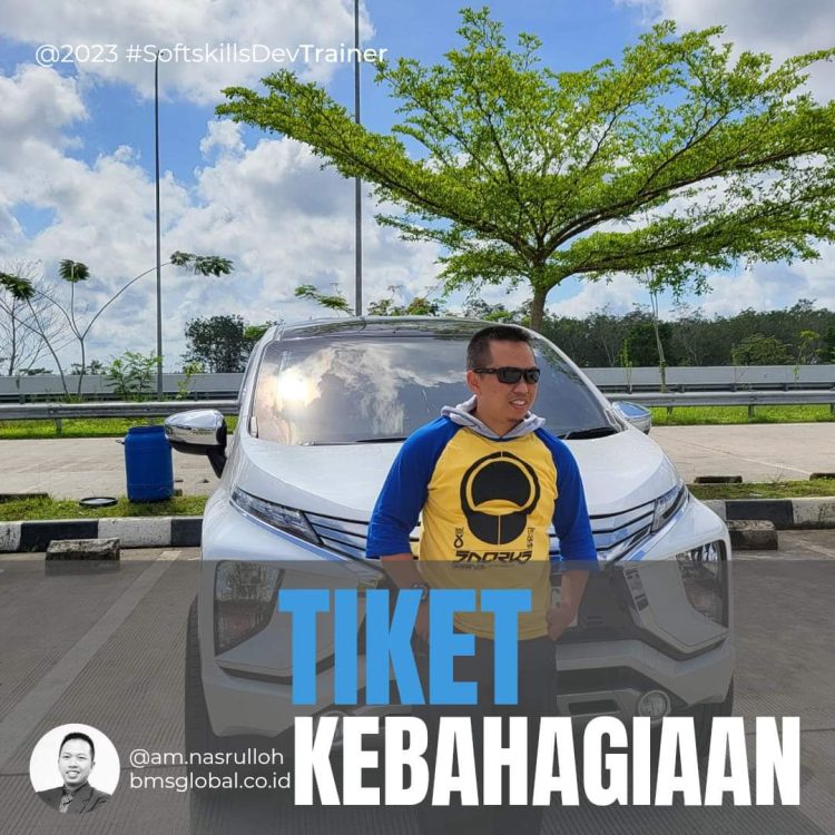 Catatan Jumat : | TIKET KEBAHAGIAAN |