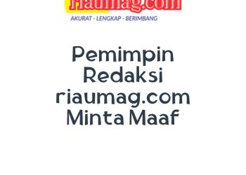 Pemimpin Redaksi riaumag.com Minta Maaf