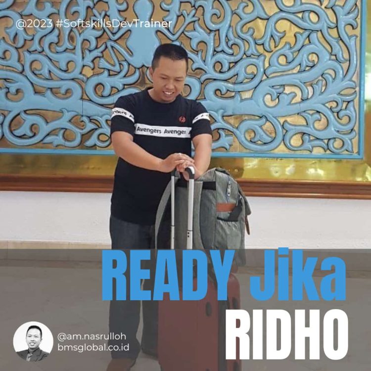 Catatan Jumat : | READY Jika RIDHO |