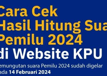 PANTAU Terus Hasil Pemilu 2024 di situs KPU , berikut link-nya