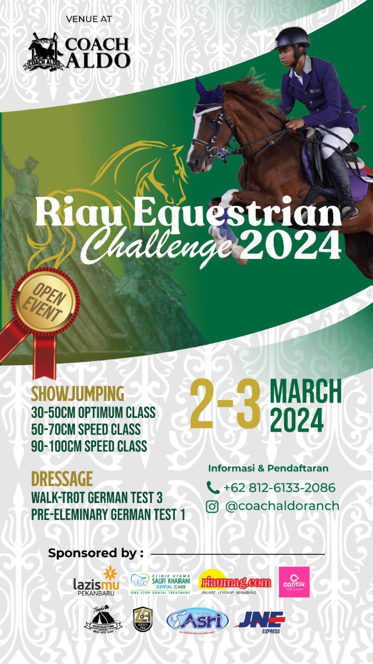 Coach Aldo Ranch : Menghadirkan Riau Equestrian Challenge 2024 , 2-3 Maret 2024