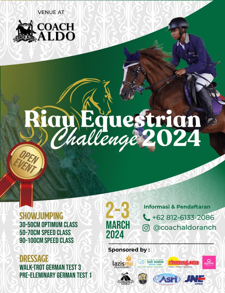 Coach Aldo Ranch : Menghadirkan Riau Equestrian Challenge 2024 , 2-3 Maret 2024