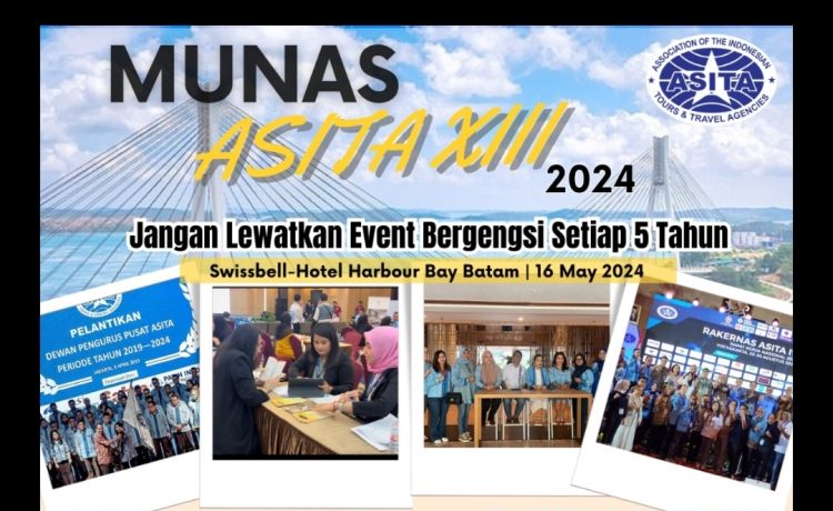 MUNAS ASITA XIII: Batam Menjadi Pusat Pemilihan Pemimpin Baru Industri Pariwisata