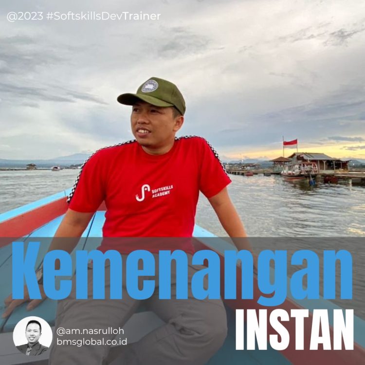 Catatan Jumat : | KEMENANGAN INSTAN |