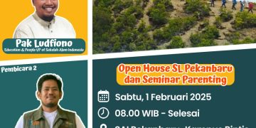 [Undangan Terbuka Untuk Umum]🌟 Open House SL SAI Pekanbaru 🌟”Mengantarkan Anak Menuju Kedewasaan”
