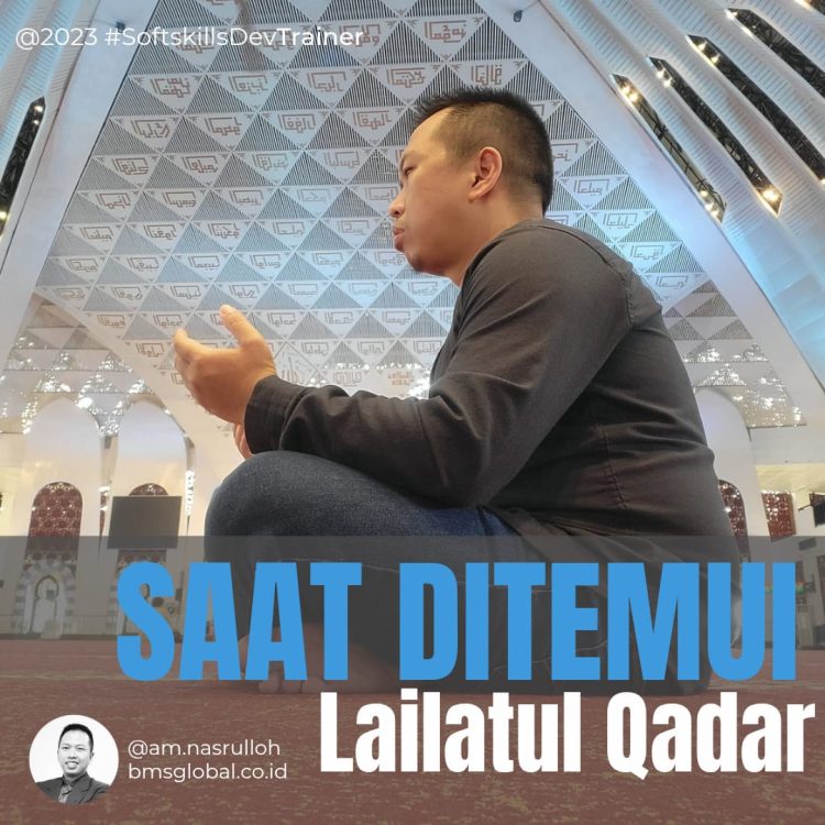| SAAT DITEMUI LAILATUL QADAR |
