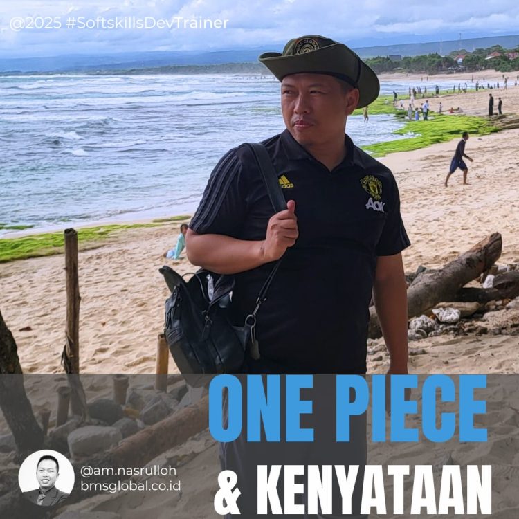 Catatan Jumat : | ONE PIECE & KENYATAAN |