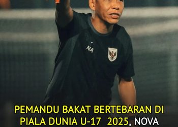 Nova Arianto Ingatkan Pemain Timnas U-17 Manfaatkan Piala Dunia U-17 2025 untuk Menarik Perhatian Klub Eropa