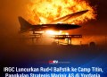 IRAN BUKA FRONT BARU! IRGC KLAIM RUDAL BALISTIK HANTAM PANGKALAN MARINIR AS DI YORDANIA